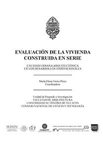 Densidad y percepción de los desarrollos habitacionales del siglo XXI en Mérida, Yucatán